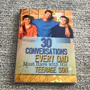 30 Conversations Every Dad Must Have with His Teenage Son Book